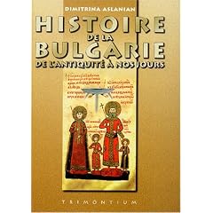 Histoire de la Bulgarie de l'Antiquit� � nos jours