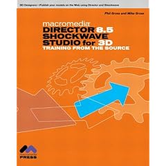 Macromedia Director 8.5 for 3d Training from the Source