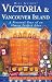Book Victoria and Vancouver Island, 4th: A Personal Tour of an Almost Perfect Eden