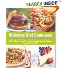 Click here to buy Diabetes Diet Cookbook: Discover the New Fiber-FULL Eating Plan for Weight Loss by  Editors of Prevention Magazine and Ann Fittante.