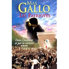 Les Patriotes, tome 4 : Dans l'honneur et par la victoire