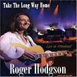 Roger Hodgson: Take the Long Way Home - Live in Montreal