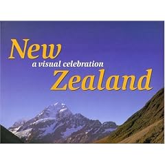 New Zealand: A Visual Celebration