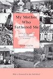 My Mother Who Fathered Me: A Study of the Families in Three Selected Communities of Jamaica