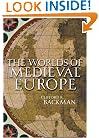 The Worlds of Medieval Europe