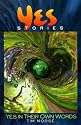 Yesstories: Yes In Their Own Words