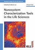  : Nanosystem Characterization Tools in the Life Sciences (Nanotechnologies for the Life Sciences)
