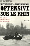 OFFENSIVE SUR LE RHIN: HIS.DE LA LIGN...