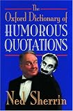Oxford Dictionary of Humorous Quotations