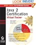 Java 2 Certification Virtual Trainer