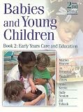 Babies and Young Children: Early Years Care and Education Bk. 2