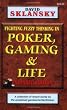 Poker, Gaming, & Life: Fighting Fuzzy Thinking in