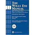 The Wills Eye Manual: Office and Emergency Room Diagnosis and Treatment of Eye Disease (Rhee, The Wills Eye Manual)