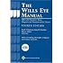 The The Wills Eye Manual: Office and Emergency Room Diagnosis and Treatment of Eye Disease (Rhee, The Wills Eye Manual)