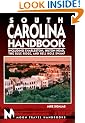 South Carolina Handbook: Including Charleston, Hilton Head, the Blue Ridge and Hell Hole Swamp (Moon Handbooks)