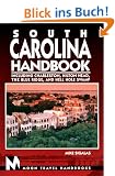 South Carolina Handbook: Including Charleston, Hilton Head, the Blue Ridge, and Hell Hole Swamp (Moon Handbooks South Carolina)