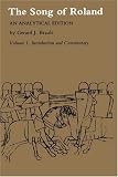 The Song of Roland: An Analytical Edition: Vol. 1 Introduction and Commentary: 1