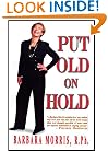Put Old on Hold