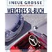 Das neue gro�e Mercedes SL-Buch