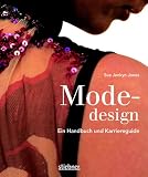 Modedesign. Ein Handbuch und Karriereguide - Sue Jenkin Jones