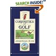 Curiosities of Golf (Curiosities Series) by Jonathan Rice