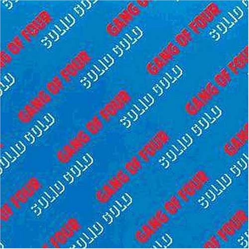 Gang Of Four - Solid Gold & Another Day/Another Dollar - Zortam Music