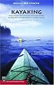 Kayaking Puget Sound, the San Juans, and Gulf Islands: 50 Trips on the Northwest's Inland Waters