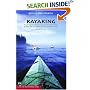 Kayaking Puget Sound, the San Juans, and Gulf Islands: 50 Trips on the Northwest's Inland Waters