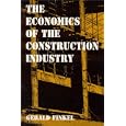 The Economics of the Construction Industry by Gerald Finkel