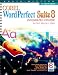 Book Corel WordPerfect Suite 8 Integrated Course