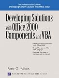 Developing Solutions with Office 2000 Components and VBA (Microsoft Technologies Series)