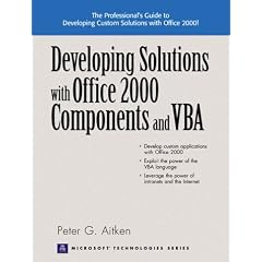 Developing Windows Solutions with Office 2000 Components and VBA (Prentice Hall Series on Microsoft Technologies)