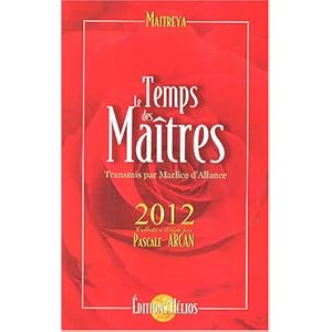 Le Temps des Maîtres : Transmis pas Marlice d'Allance