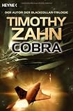 Cobra: Drei Romane in einem Band - Timothy Zahn
