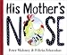 Books : His Mother's Nose