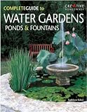 Books : Complete Guide to Water Gardens, Ponds and Fountains (Complete Guide)