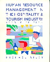 Human Resource Management in the Hospitality and Tourism Industry: Guide to Personnel Management in the Hotel and Catering Industries