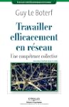TRAVAILLER EFFICACEMENT EN R�SEAU : U...