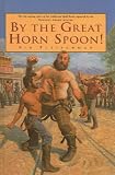 By The Great Horn Spoon