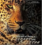 The Lords of the Savannah Leopards & Cheetahs (Art of Being...)