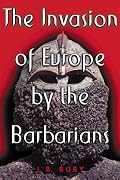 Invasion of Europe by the Barbarians