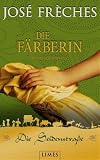 Produkt-Bild: Die Seidenstra&szlig;e - Die F&auml;rberin: Historischer Roman