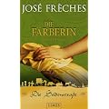 Die Seidenstra�e - Die F�rberin: Historischer Roman