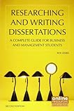 Researching and writing dissertations : a complete guide for business and management students