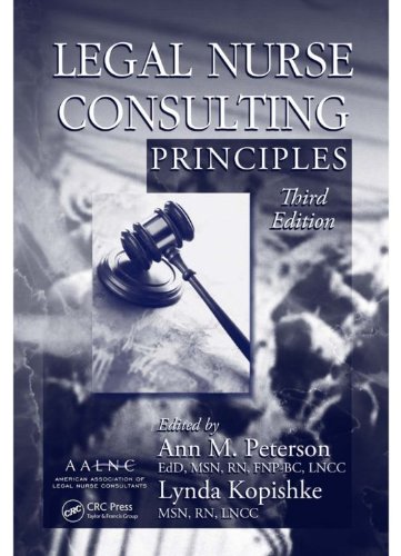 Legal Nurse Consulting Principles, Third Edition