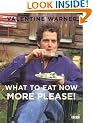 What to Eat Now More Please: Spring and Summer