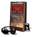 The American Heritage History of the Civil War [With Headphones]