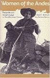 Women of the Andes: Patriarchy and Social Change in Two Peruvian Towns (Women and Culture Series)