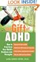 The Gift of ADHD: How to Transform Your Child's Problems Into Strengths