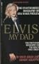 Elvis My Dad: The Unauthorized Biography of Lisa Marie Presley